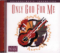 Only God for Me