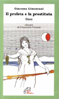Il libro di Osea - Il profeta e la prostituta