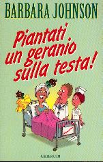 Piantati un geranio sulla testa!