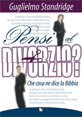 Pensi al divorzio? Che cosa ne dice la Bibbia?
