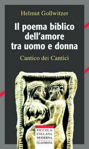 Il poema biblico dell'amore tra uomo e donna. Cantico dei cantici
