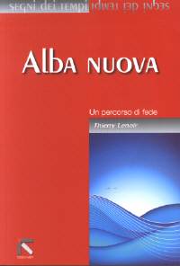 Alba Nuova - Un percorso di fede