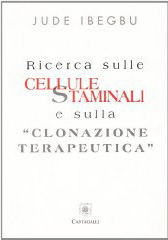 Ricerca sulle cellule staminali e sulla Clonazione terapeutica