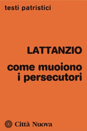 Come muoiono i persecutori - Introduzione, traduzione e note a cura di Mario Spinelli