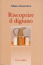 Riscoprire il digiuno