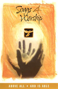 Songs 4 Worship DVD 3 - Above All & God Is Able