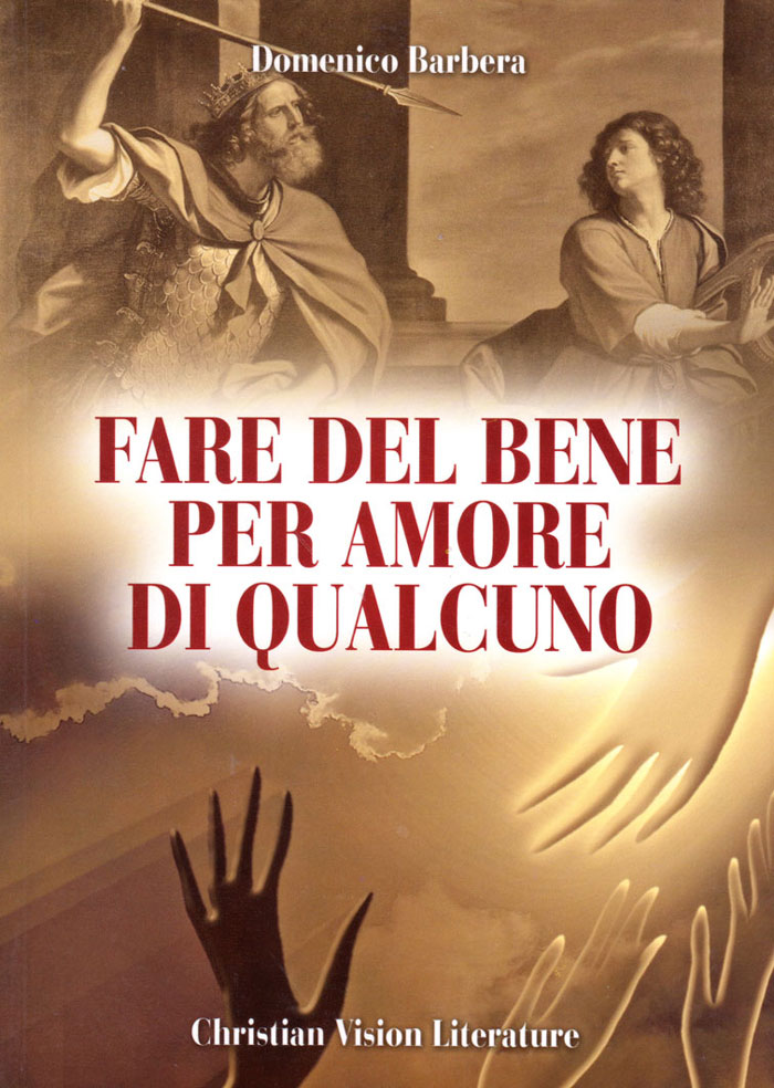 Fare del bene per amore di qualcuno