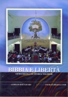 Bibbia e libertà - Otto secoli di storia valdese