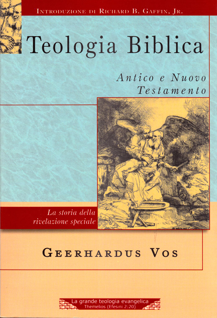 Teologia Biblica - Antico e Nuovo Testamento