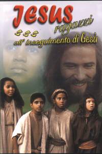 Jesus - Ragazzi all'inseguimento di Gesù