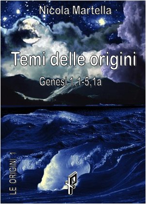 Temi delle origini / Esegesi delle origini - 2 volumi indivisibili