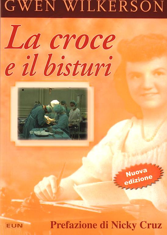 La croce e il bisturi - Prefazione di Nicky Cruz