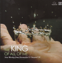 King of all of me - Maranatha & Vineyard