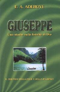 Giuseppe - Uno studio sulla fedeltà di Dio