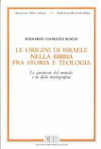 Le origini di Israele nella Bibbia fra storia e teologia