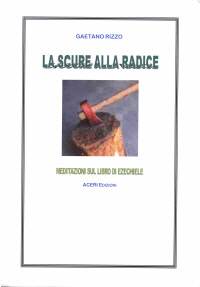 La scure alla radice - Meditazioni sul libro di Ezechiele