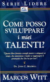 Come posso sviluppare i miei talenti?
