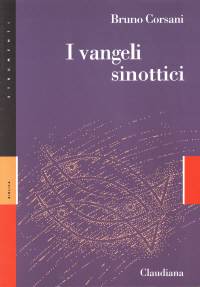 I vangeli sinottici - Commentario Collana Strumenti