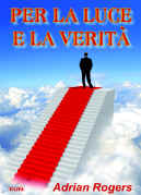 Per la Luce e la Verità