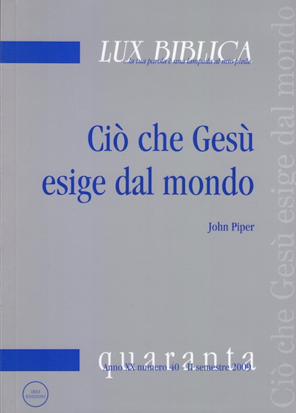 Ciò che Gesù esige 1 vol Lux Biblica - n° 40