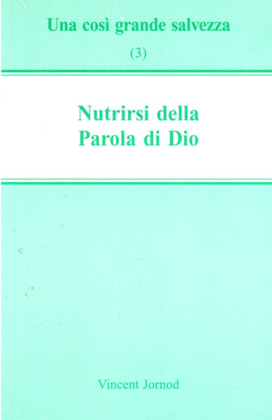 Nutrirsi della Parola di Dio