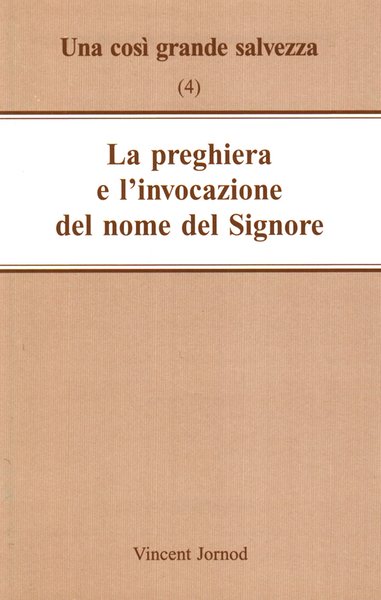 La preghiera e l'invocazione del nome del Signore