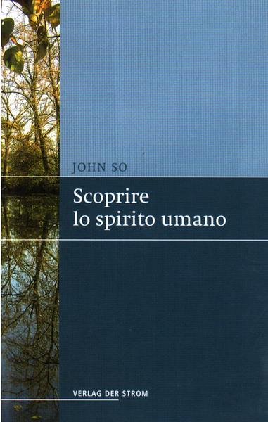 Scoprire lo spirito umano