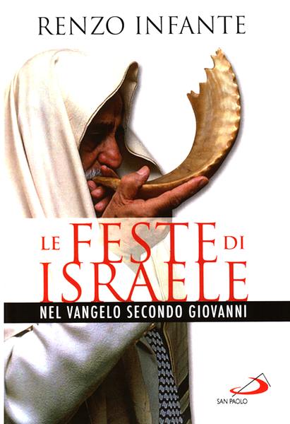 Le feste di Israele - Nel vangelo secondo Giovanni