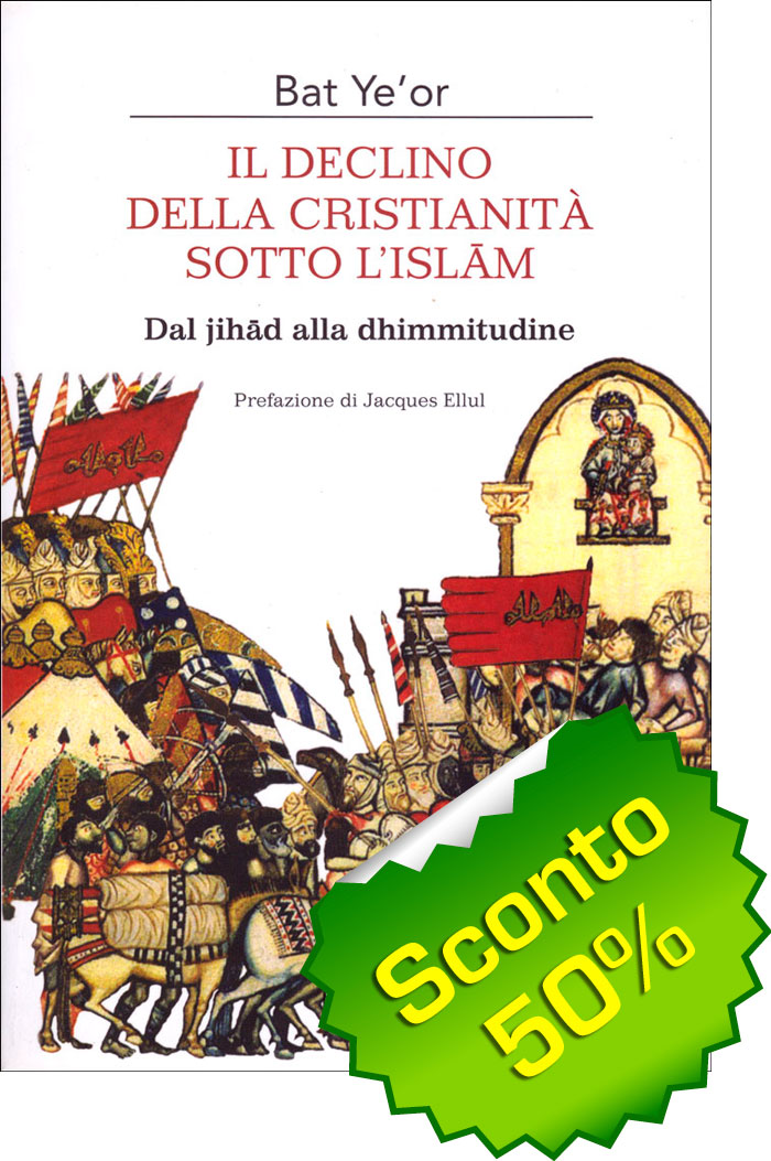 Il declino della cristianità sotto l'Islam - Dal jihad alla dhimmitudine
