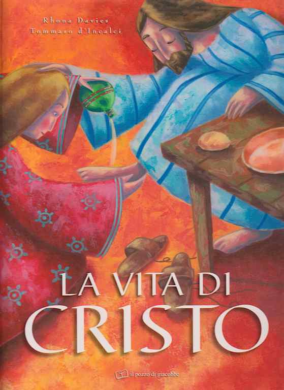La vita di Cristo - Libro illustrato