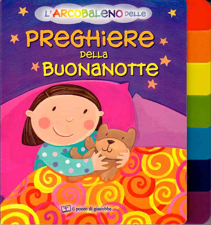 L'arcobaleno delle preghiere della buonanotte - Libro cartonato