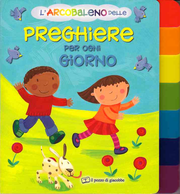 L'arcobaleno delle preghiere per ogni giorno - Libro cartonato