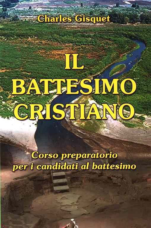 Il battesimo cristiano - Corso preparatorio per i candidati al battesimo
