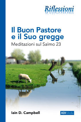 Il buon pastore e il suo gregge - Meditazioni sul Salmo 23