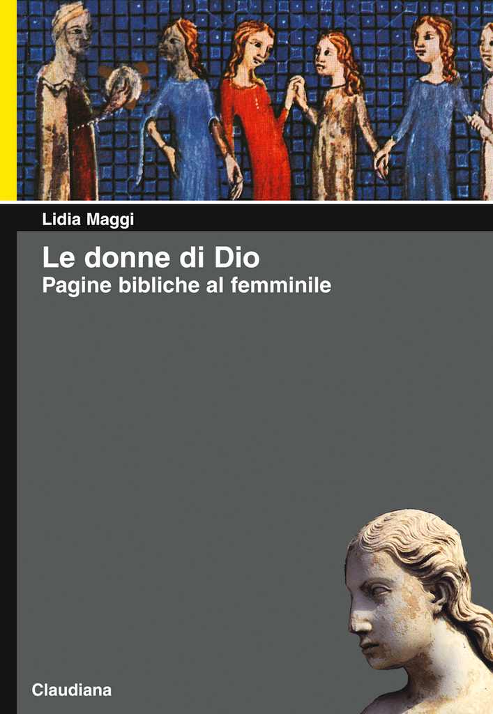 Le donne di Dio - Con illustrazioni di Silvia Gastaldi
