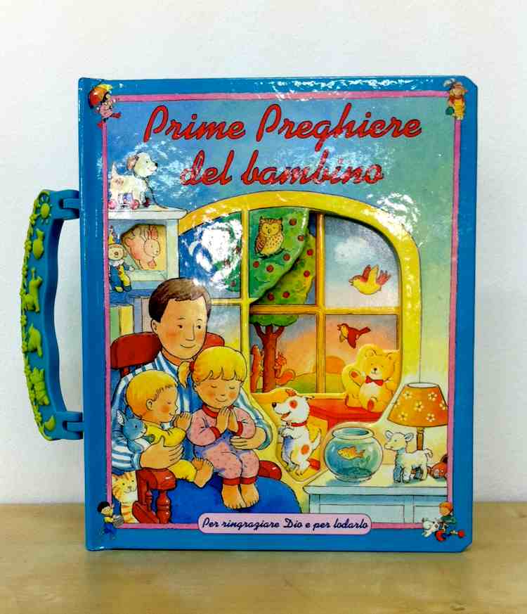 Prime preghiere del bambino - Per ringraziare Dio e per lodarlo