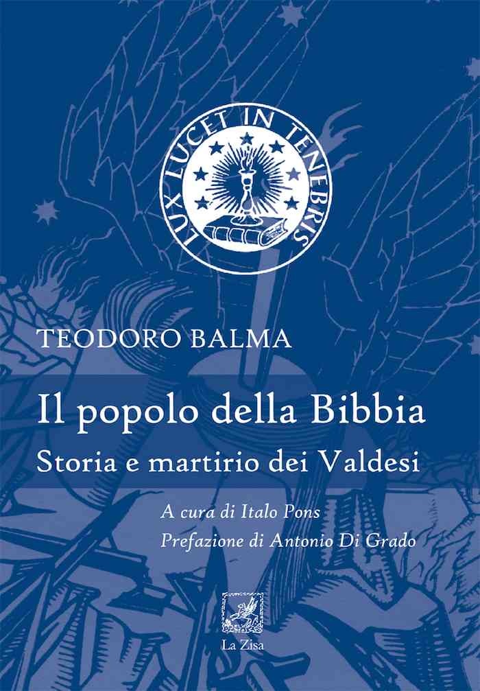 Il popolo della Bibbia - Storia e martirio dei Valdesi