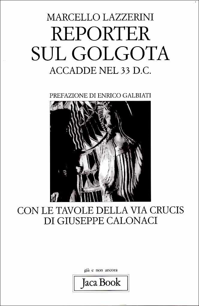 Reporter sul Golgota - Accadde nel 33 D.C.