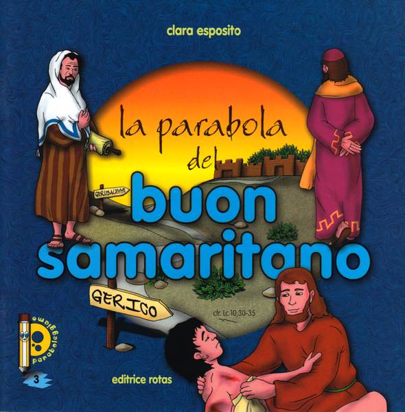 La parabola del buon Samaritano - Libretto illustrato