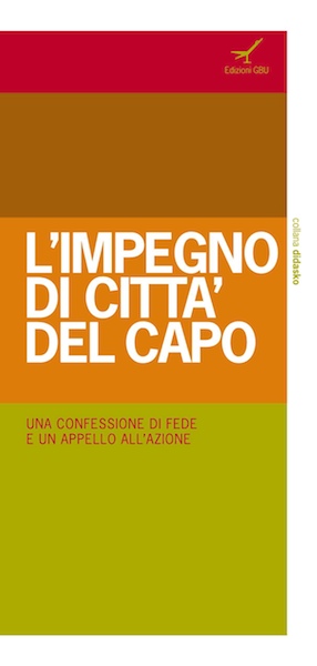 L'impegno di Città del Capo - Una confessione di fede e un appello all'azione