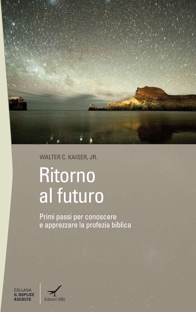 Ritorno al futuro - Primi passi per conoscere e apprezzare la profezia biblica