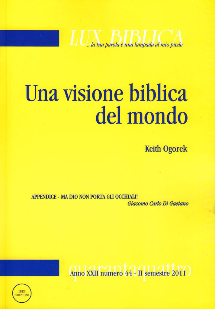 Una visione biblica del mondo - Lux Biblica numero 44