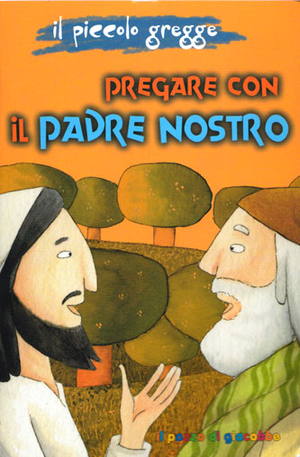 Pregare con il Padre Nostro