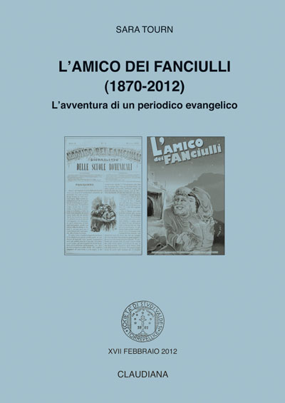 L'amico dei fanciulli (1870-2012) - L'avventura di un periodico evangelico
