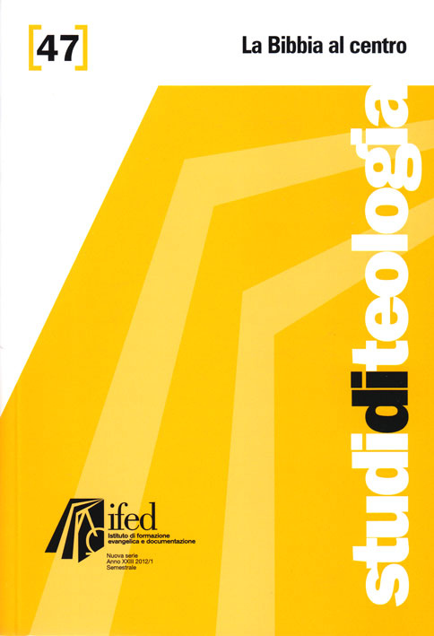 La Bibbia al centro - Studi di teologia n°47