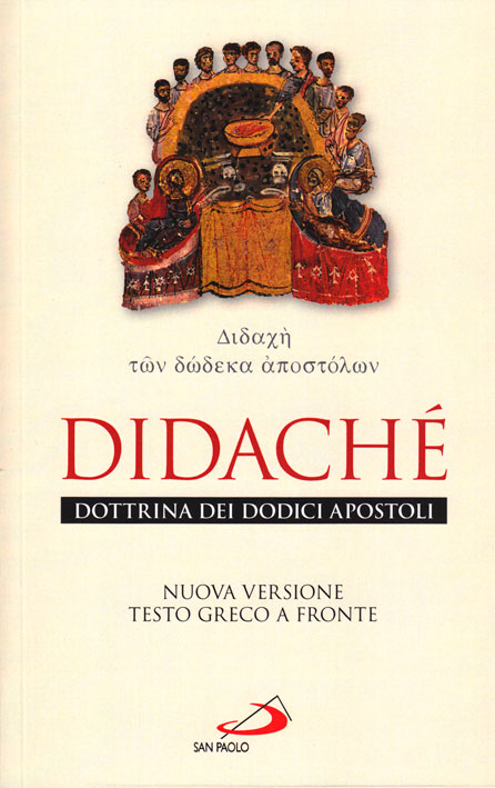 Didachè dottrina dei dodici apostoli - Nuova versione testo greco a fronte