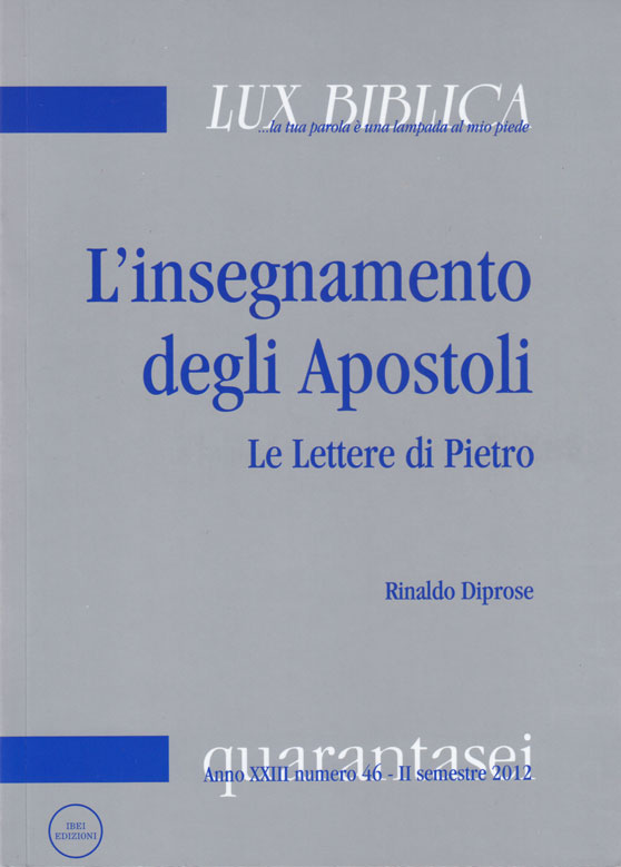 L'insegnamento degli Apostoli - Le lettere di Pietro 1° Lux Biblica n° 46