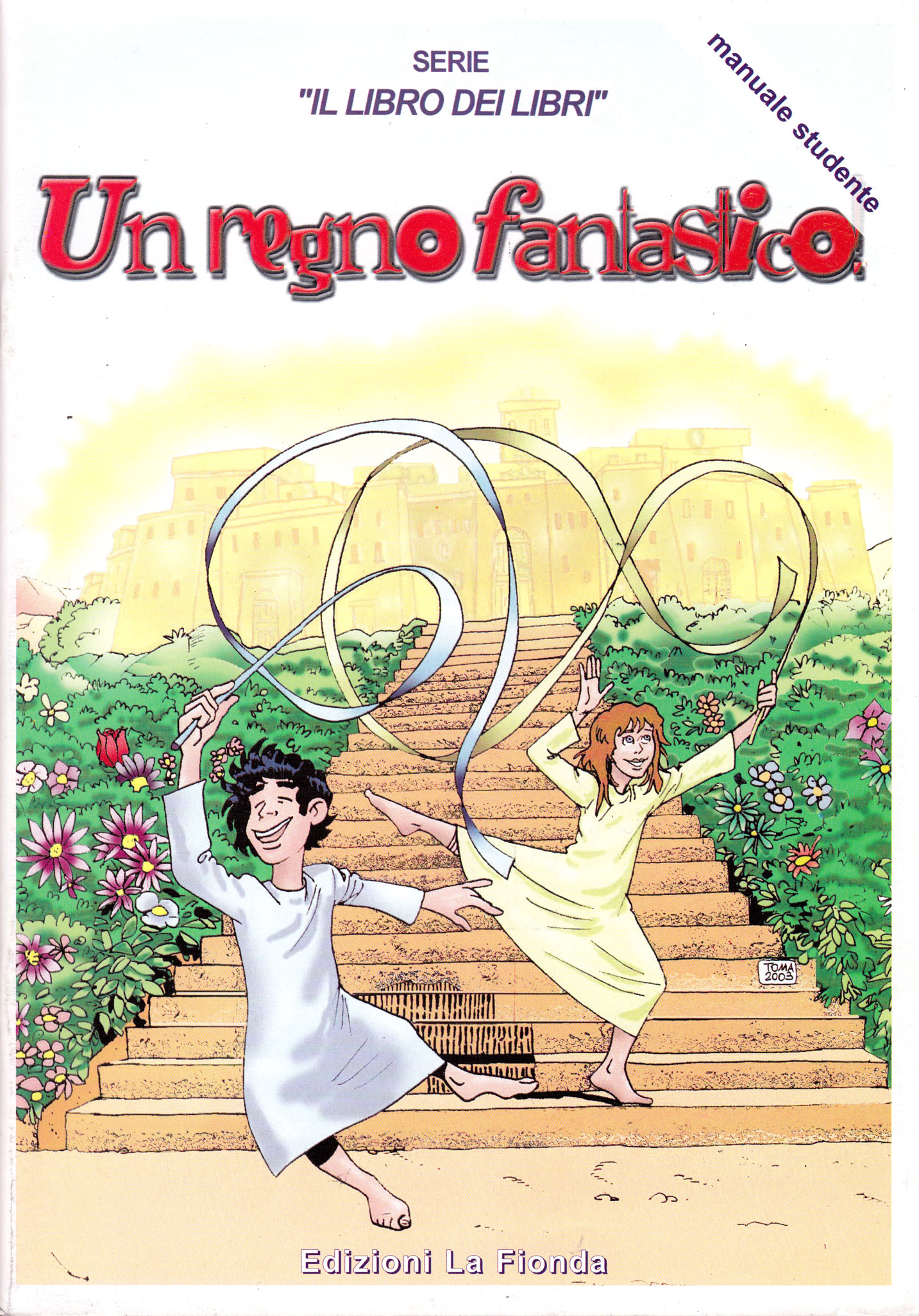Un regno fantastico - Serie "Il Libro dei Libri" n° 12 Manuale Studente