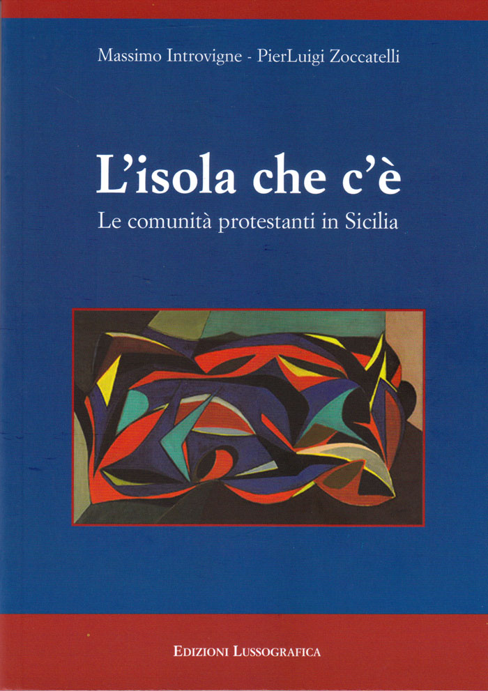 L'isola che c'è. Le comunità protestanti in Sicilia