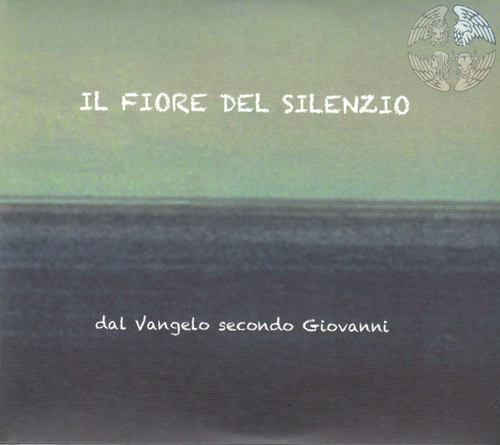 Il fiore del silenzio dal Vangelo di Giovanni